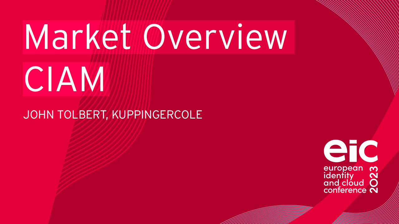 Market Overview CIAM: Customer Identity & Access Management