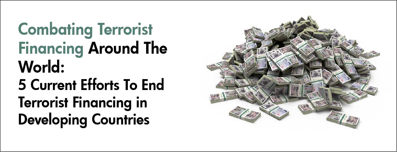 Combating Terrorist Financing Around The World